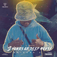 2 Hours of Deep House with Tebu.Sonic (Episode 3) by Tebu.Sonic
