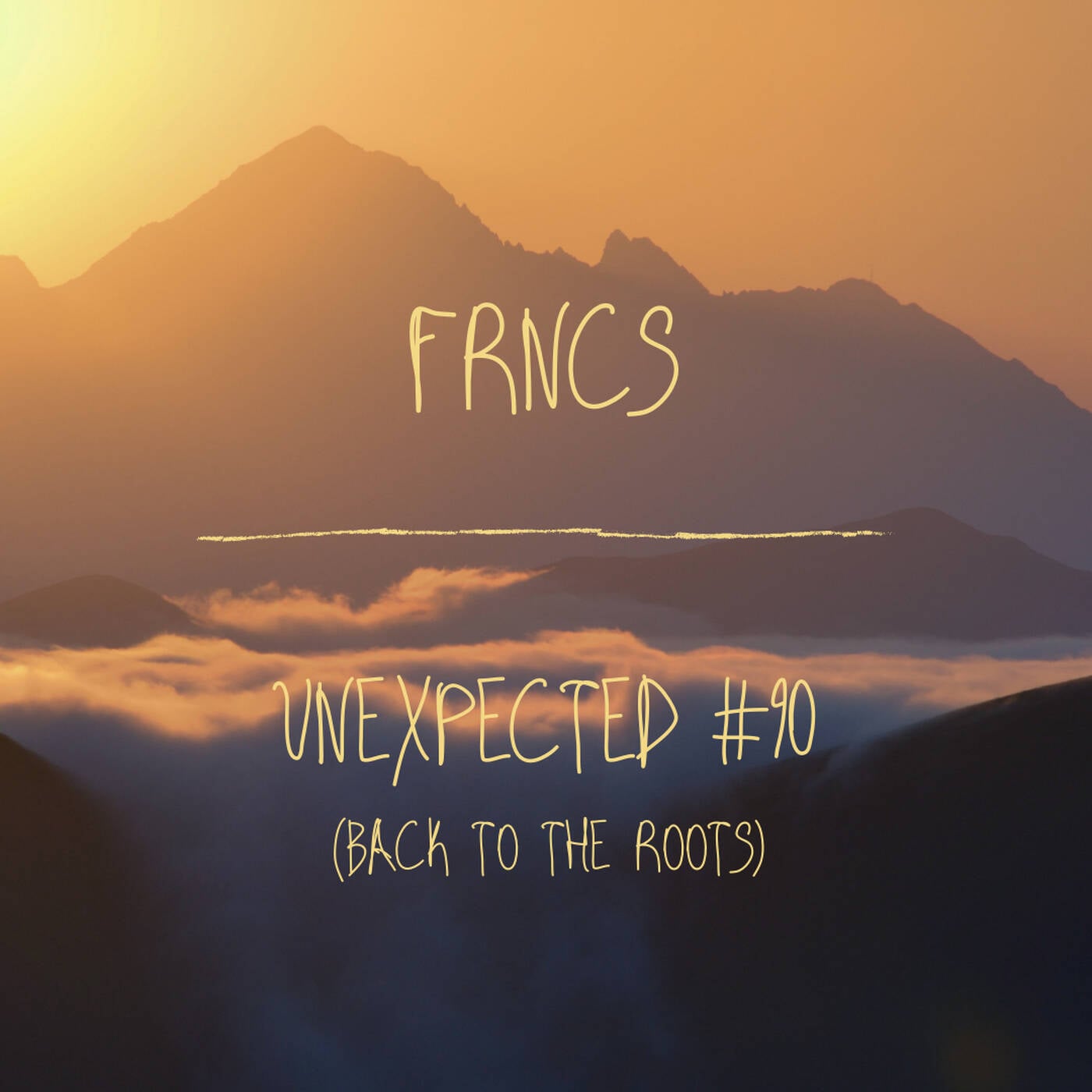 FRNCS - UNEXPECTED #90 (BACK TO THE ROOTS) episode artwork