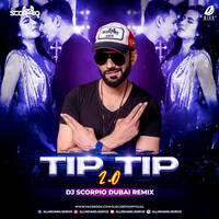 Tip Tip Remix - DJ Scorpio Dubai by All Indian DJs Drive