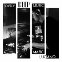 LovelyDeepMusic - MARC LUCIANO - Sommer - LDM.cast #o47 by Cla-Si(e)-loves-sound