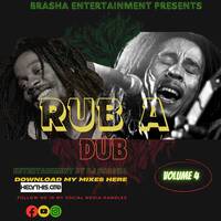 DJ BRASHA RUB A DUB VOL 4 mp3 by DJ Brasha