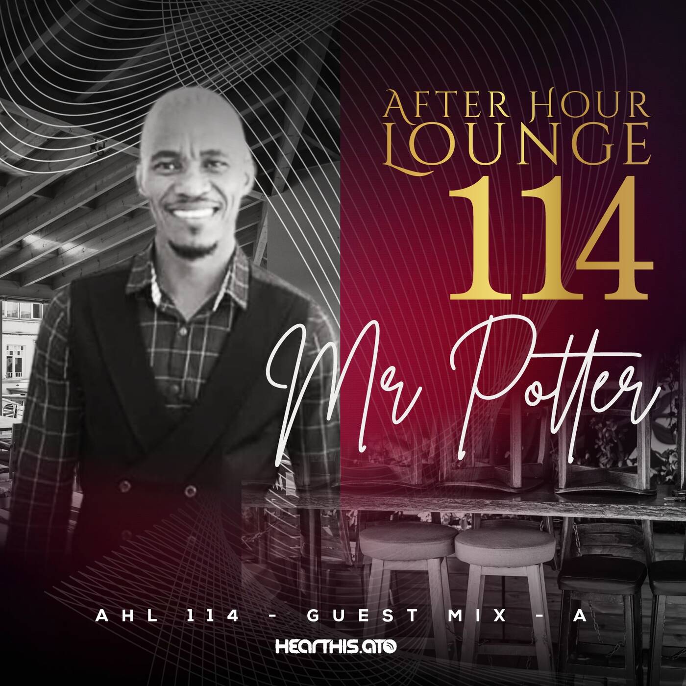 After Hour Lounge 114 (Guest Mix - A) mixed by Mr Potter episode artwork