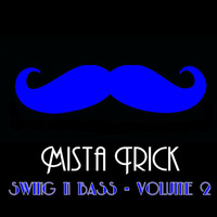 Swing N Bass Mix - Volume 2 - Free Download by Mista Trick