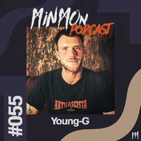 MinMon Podcast #55 by Young-G by MinMon Kollektiv