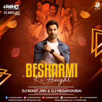 Besharmi Ki Height (Remix) - DJ Rohit JRN &amp; DJ Megan Dubai by All Indian DJs Drive