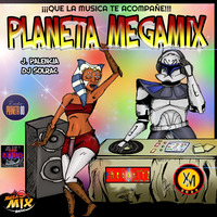 PLANETA MEGAMIX THE RETURN 12 - 3 - 2022 by PLANETA MEGAMIX THE RETURN