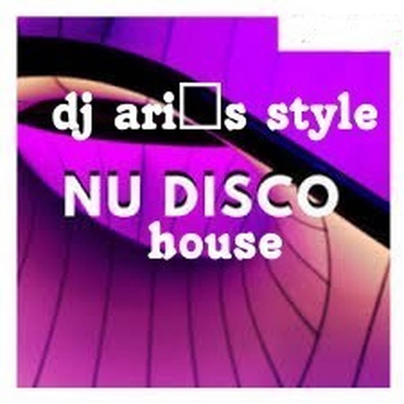 DJ ARI'S STYLE#HOUSE #NU DISCO#EP 02 2025 episode artwork