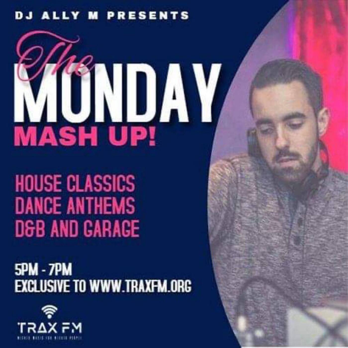 DJ Ally M & The Monday Mashup Show Replay On www.traxfm.org - 22nd February 2021 episode artwork