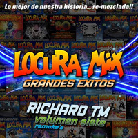 Locura Mix 7 (Remake) by Richard TM by MIXES Y MEGAMIXES