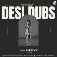 Husn (DnB Remix) - Digvijay by All Indian DJs Drive