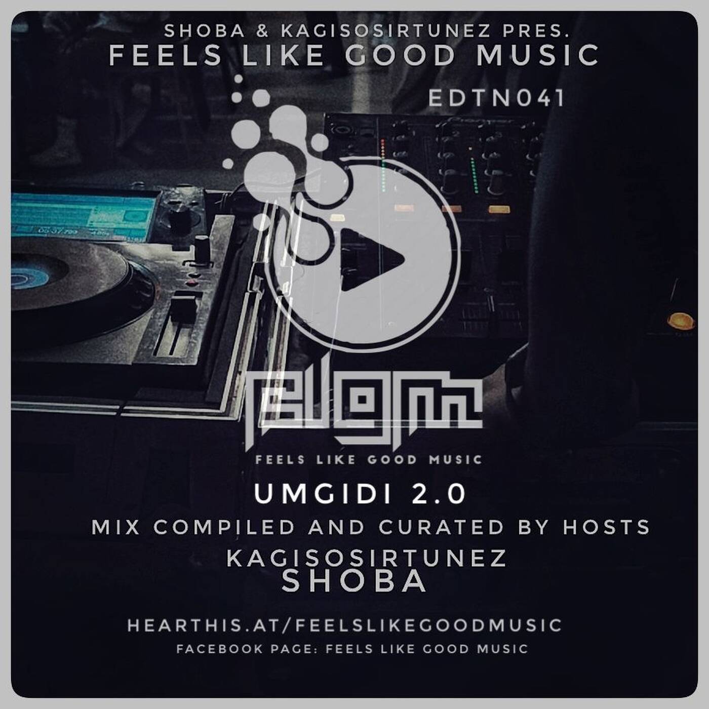 FeelsLikeGoodMusic EDTN041 BACK2BACK BY SHOBA&SIRTUNEZ LIVE AT UMGIDI 2.0 episode artwork