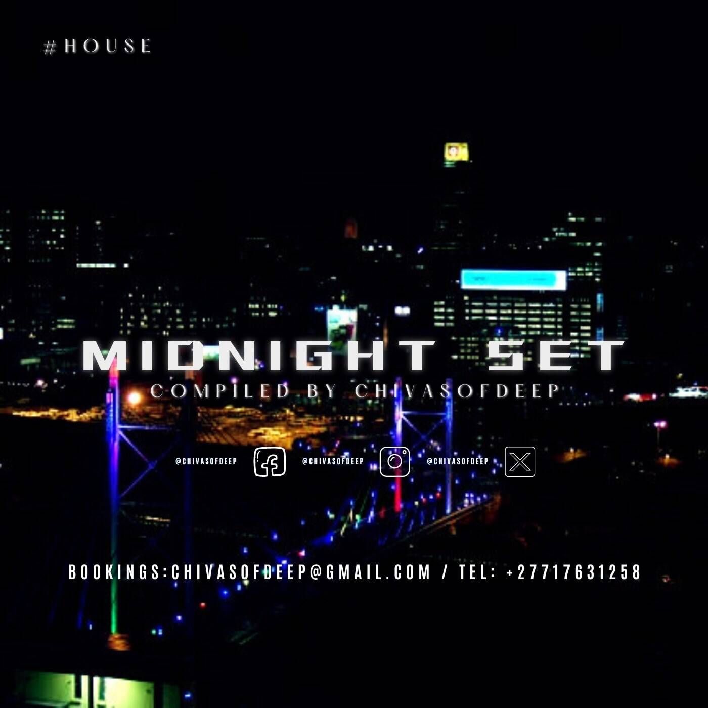 Midnight Mix(Rec 28 July 2024) Mixed & Compiled by ChivasOfDeep