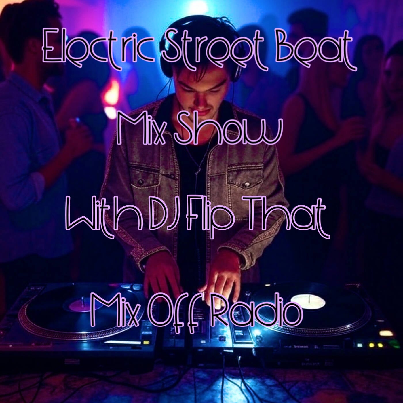 Electric Street Beat Mix Show 9-22-25 (DJ Mix) NewHouseMusic-ElectronicMusic-AfterHours episode artwork