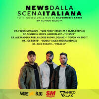 D'Amico &amp; Valax x Andre1blog : News Dalla Scena Italiana 082 (Silvermusic Radio) by Andre1blog