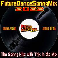FutureRecords - FutureDanceSpringMix 2022 by FutureRecords