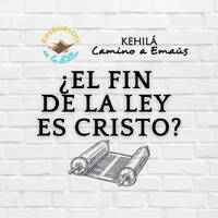 209. ¿El fin de la ley es Cristo?| Respuestas en la Biblia by Kehila Camino a Emaus