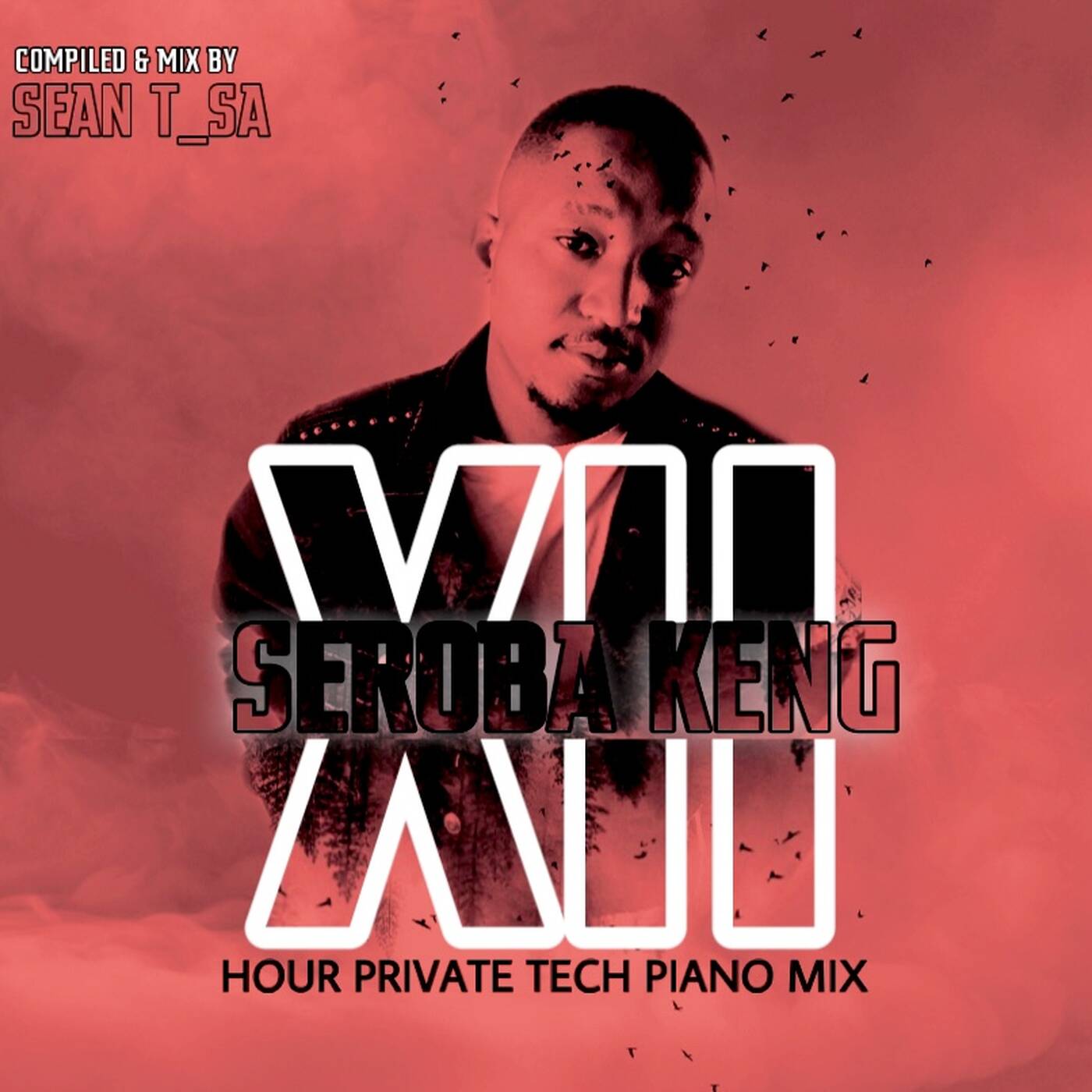Seroba Keng 12th episode ( Hour private tech piano mix )Mixed & compiled by SEAN T_SA episode artwork