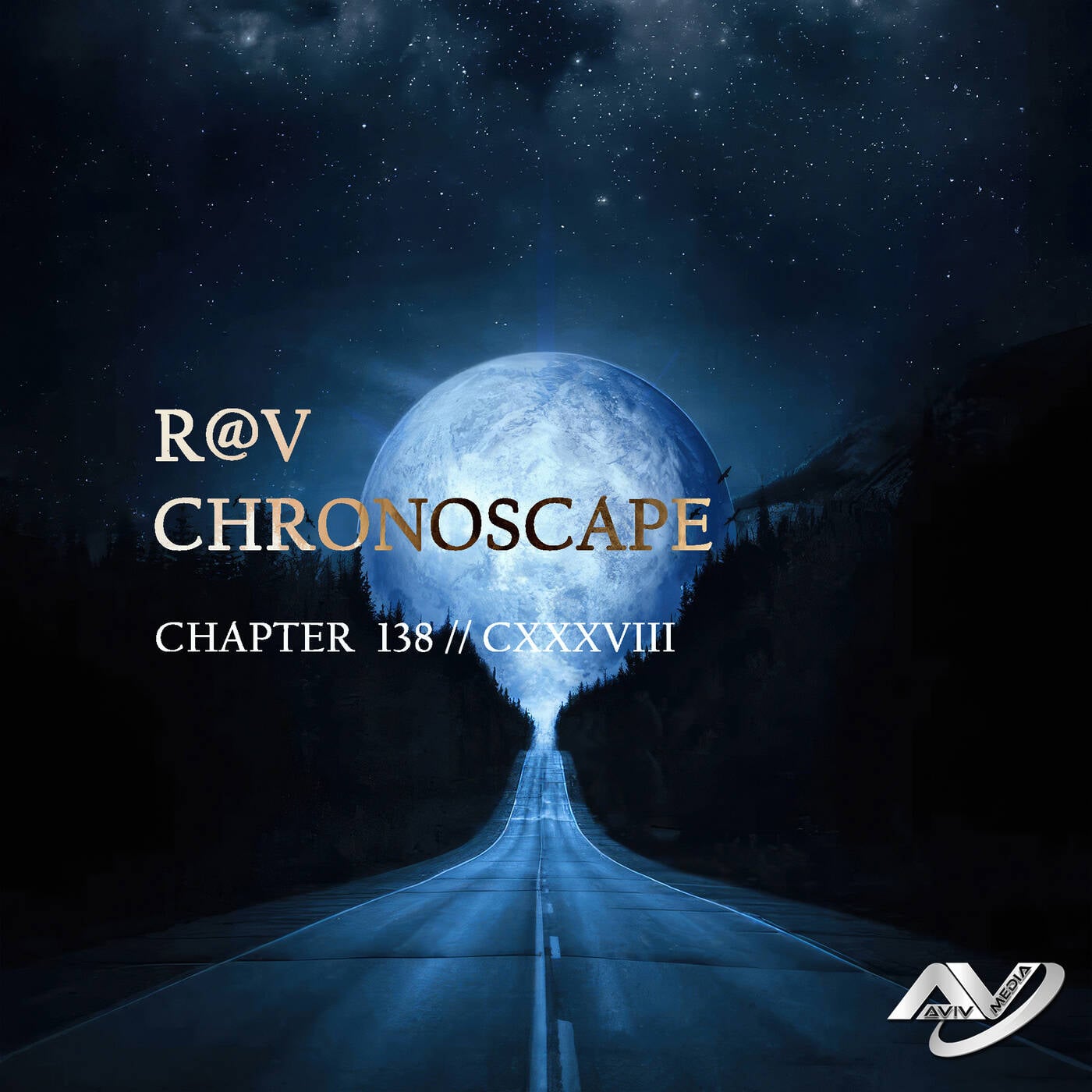 R@V - ChronoScape Chapter 138 // CXXXVIII episode artwork