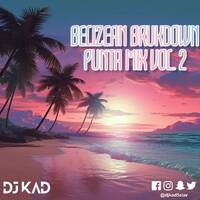 Belizean Brukdown Punta Mix Vol. 2 by DJ Kad