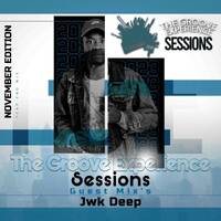 The Groove Experience Sessions 058 (Guest Mix By JwK Deep) by TheGrooveExperienceSessions
