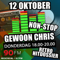 Gewoon Chris Non-Stop - 12 Oktober 2023 - 90FM by Retro Flashback