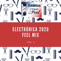 Electronica 2020 Feel Mix Vol. 2 by Estética Feel