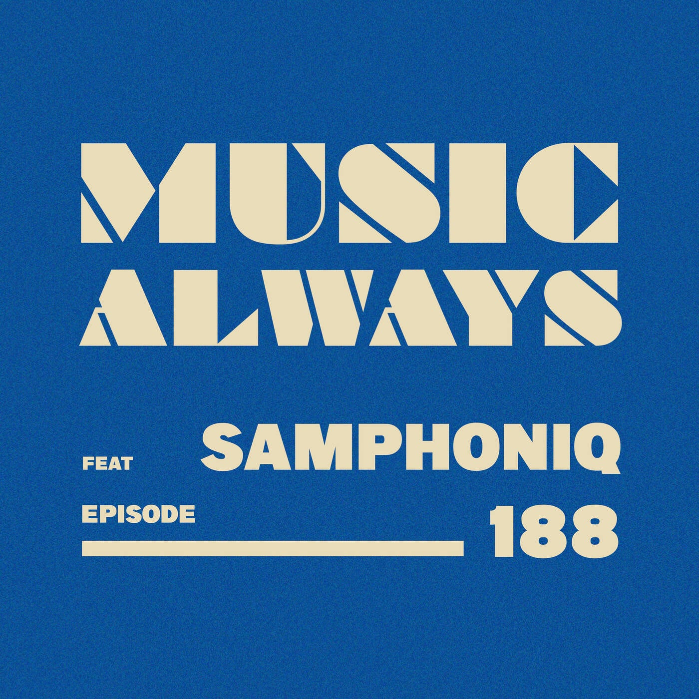 E188 Music Always x Samphoniq episode artwork