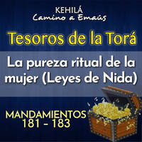 Mandamientos 181 - 183 | La pureza ritual de la mujer (Leyes de Nida) by Kehila Camino a Emaus