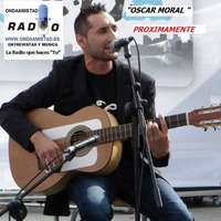 ENTREVISTA A :"OSCAR MORAL "(MAYO 2016) by ONDAAMISTAD