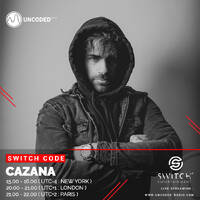 SWITCH CODE #EP233 - Cazana by Switch Code by Switch Entertainment