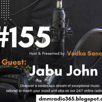 #155 DmMradio365LIVE Guest by Jabu John(LaCathedral Gang Edition) by Dmmradio365