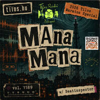 Mana Mana @ Tilos.hu