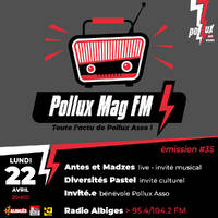 Pollux Mag FM - Avril 2024 by Radio Albigés