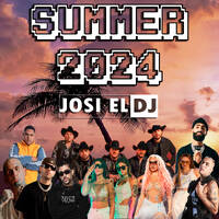 Josi El Dj - Summer 2024 Volume 1 by Josi El Dj: The Number One