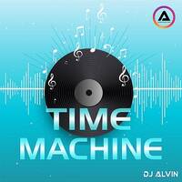 DJ Alvin - Time Machine by ALVIN PRODUCTION ®