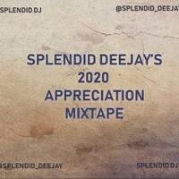 SPLENDID DJ - TWENTY20 APPRECIATION MIX by SPLENDID DJ
