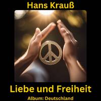 Liebe und Freiheit by Hans Krauß