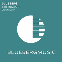 Blueberg - You Move On (Original Mix) [Free Download] by Blueberg