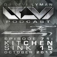 Episode 71: Kitchen Sink 15 (October 2015) by Levi Lyman