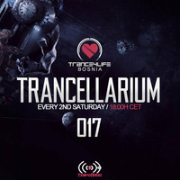 Trancellarium 017 by Trance4Life Bosnia