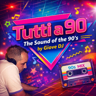 Tutti a 90 by Giove DJ