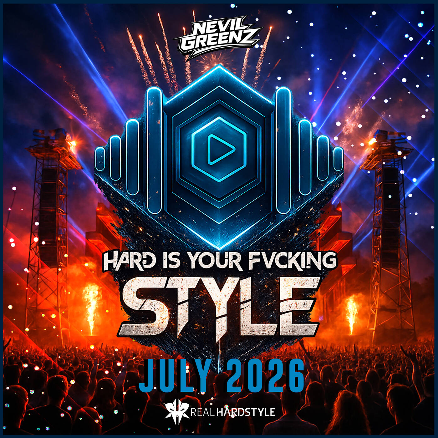 Nevil Greenz presents Hard Is Your Fvcking Style | JULY 2026 episode artwork