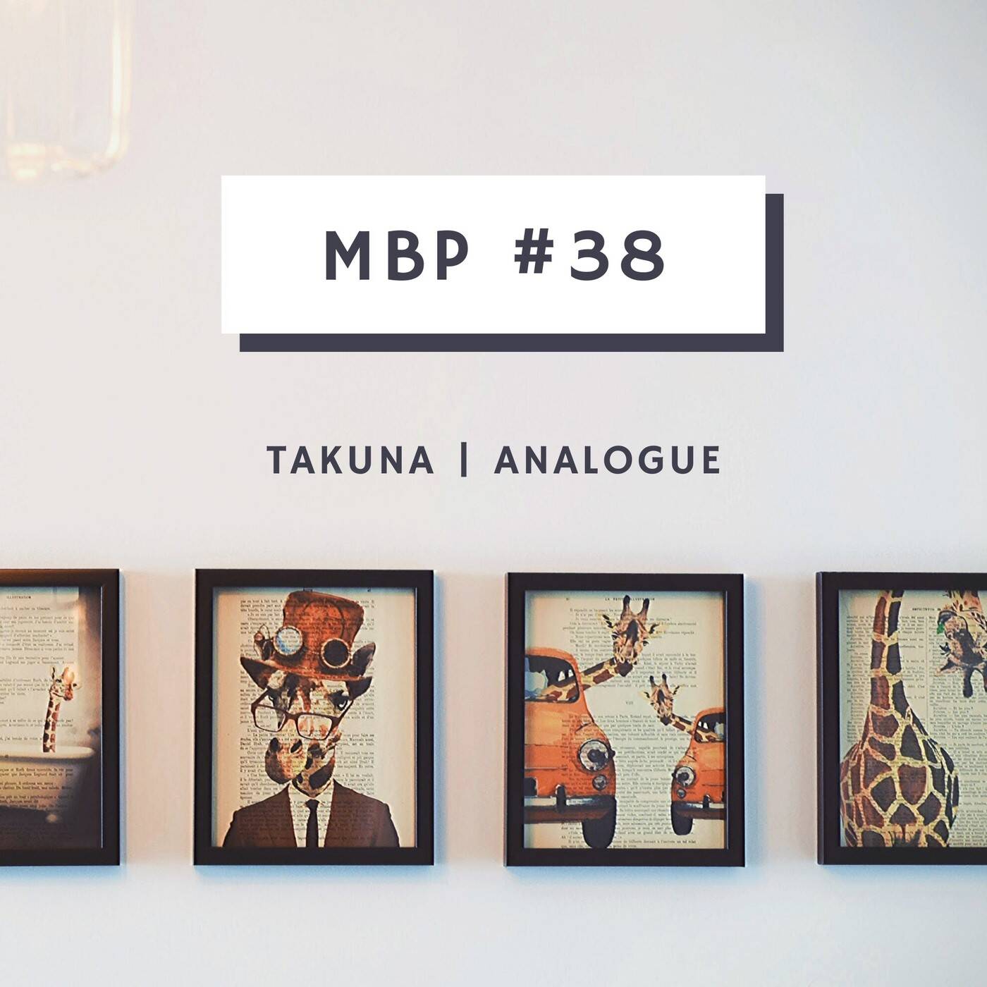 MBP #38 mixed by Takuna episode artwork