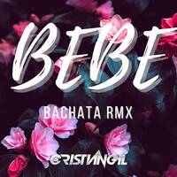 Bebe - Bachata Rmx by Cristian Gil Dj - Remixes