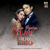 Kitna Pyara Tujhe ( Remix ) DJ MHD by DJ MHD IND