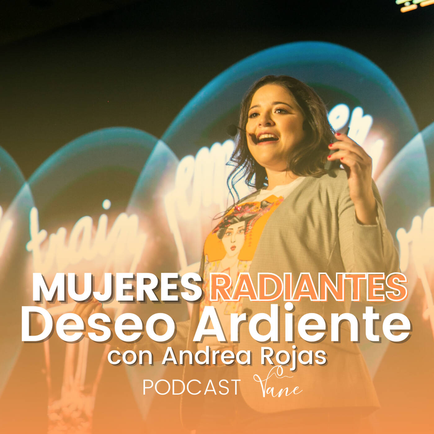 Deseo Ardiente con Andrea Rojas - MujeresRadiantes episode artwork