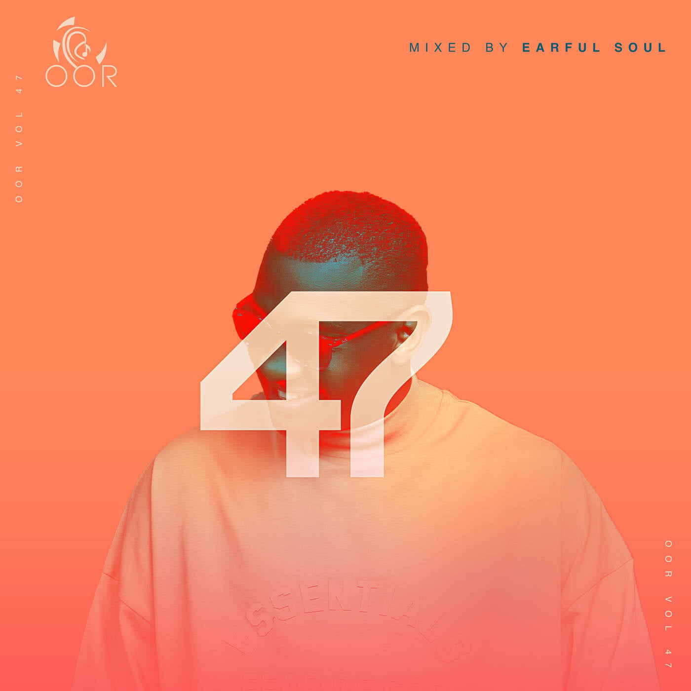 Play OOR Vol 47 Mixed By Earful Soul