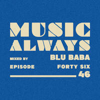 E46 Music Always x Blu Baba by Music Always
