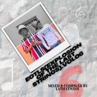 EOTLS[Explosion of The Last Strings]Vol.006 Mixed &amp; Compiled By LatifaTwin's by BoskeTwinLatifa
