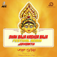 Dhak Baja Kashor Baja (Festival Remix) - DJ JOYONTH by DJ JOYONTH
